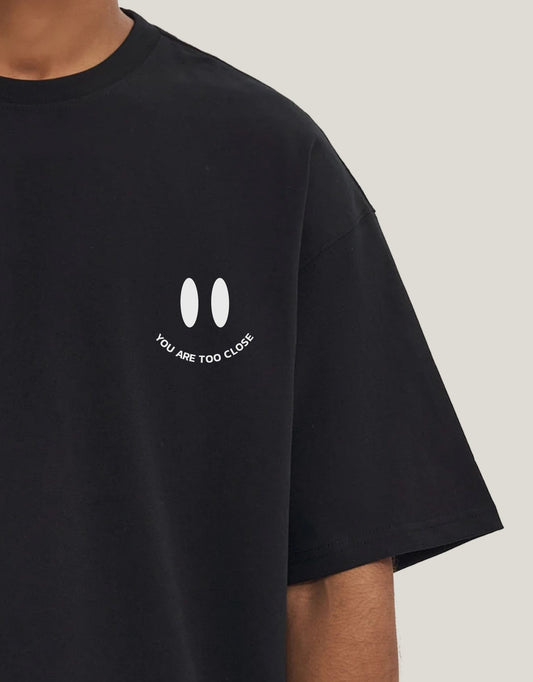 You are to close - 280GSM Unisex T-shirt - Offdada Store