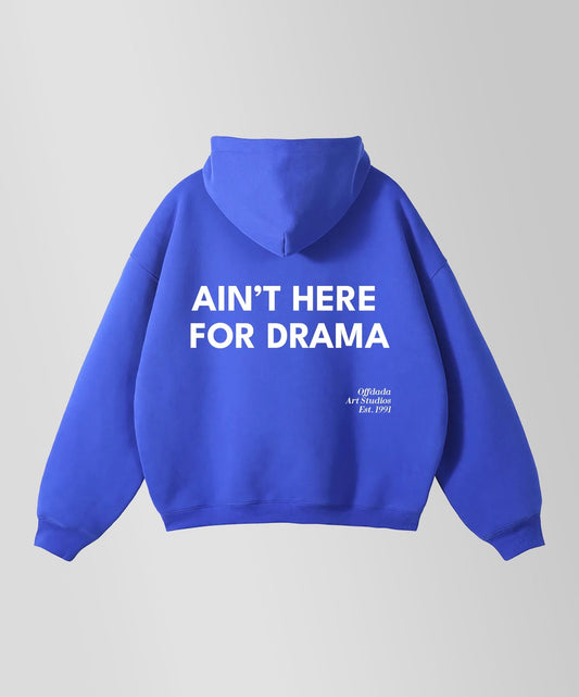 AIN'T HERE FOR DRAMA - LOOSE OVERSIZED HOODIE IN KLEIN BLUE - OFFDADA BRAND