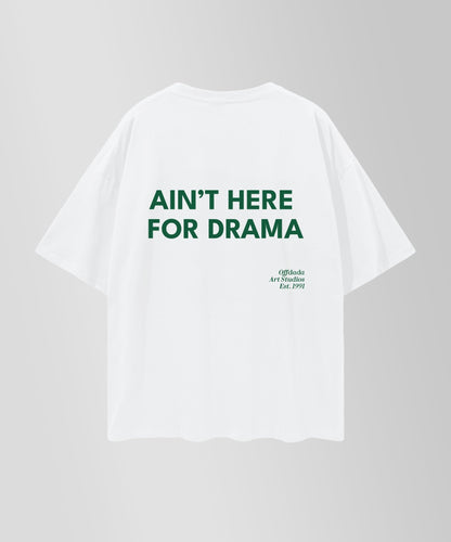 AIN'T HERE FOR DRAMA OVERSIZE COTTON T - SHIRT - OFFDADA BRAND