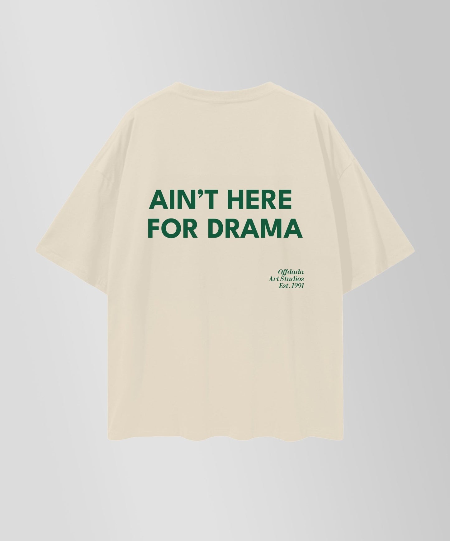 AIN'T HERE FOR DRAMA OVERSIZE COTTON T - SHIRT - OFFDADA BRAND